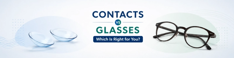 Contacts vs Glasses